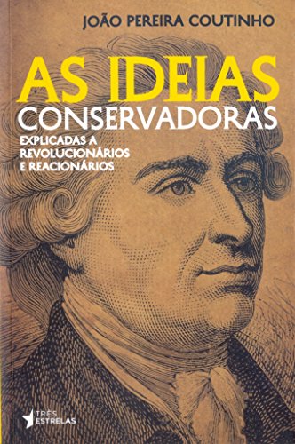 As Ideias Conservadoras