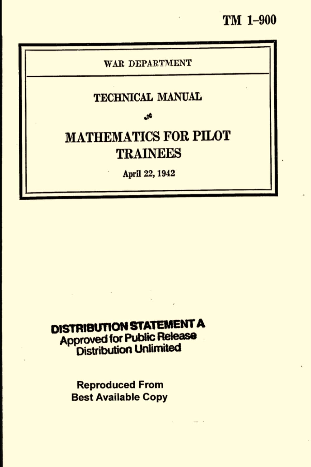 War Department Technical Manual Mathematics for Pilot Trainees TM 1-900: April 22, 1942
