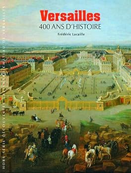 Paperback Versailles: 400 ans d'histoire [French] Book