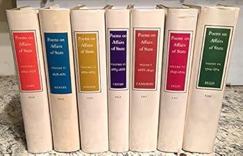 POEMS ON AFFAIRS OF STATE. Augustan Satirical Verse, 1660-1714. Seven Volumes.