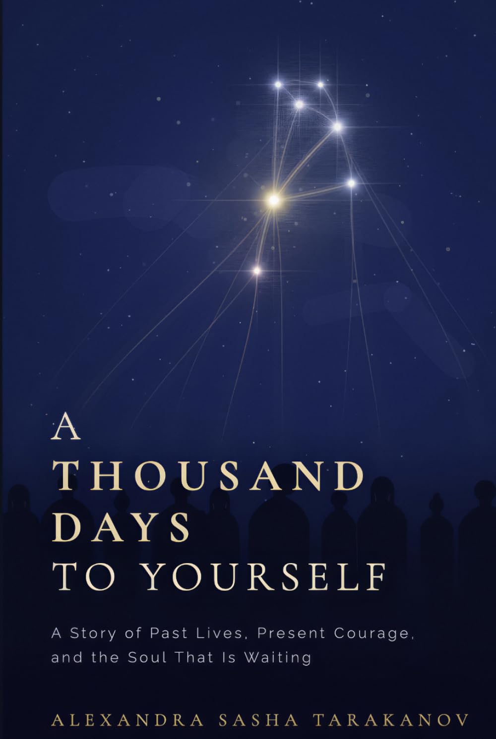 A Thousand Days to Yourself: A Story of Past Lives, Present Courage, and the Soul That Is Waiting