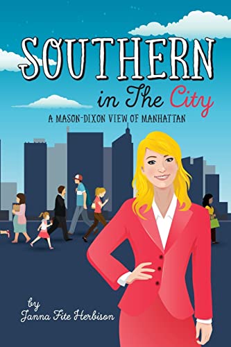 Southern in the City: ...A Mason-Dixon View of Manhattan