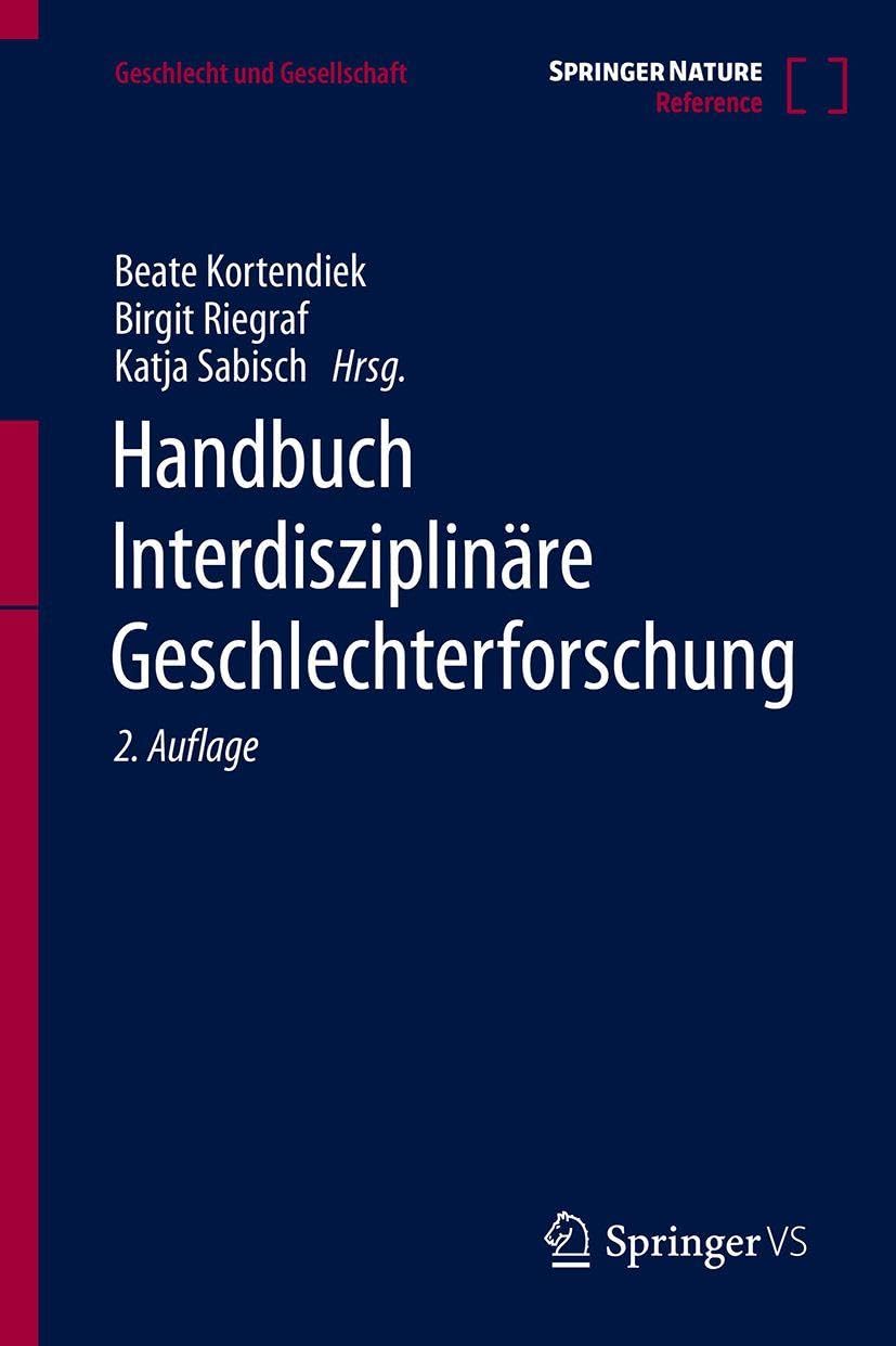 Handbuch Interdisziplinäre Geschlechterforschung (Geschlecht und Gesellschaft, 81)