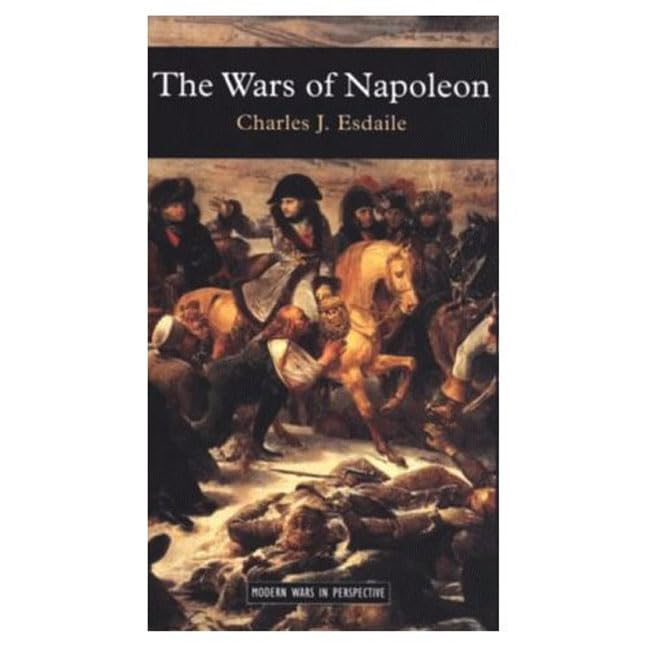 The Wars of Napoleon (Modern Wars In Perspective)
