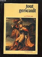Tout Géricault (La Peinture) B0014LBTPE Book Cover