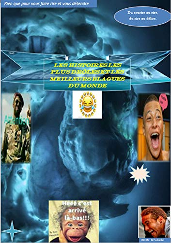 Télécharger Les histoires les plus drôles du monde: Du summum du rire à l’extase du rire PDF Ebook En Ligne
