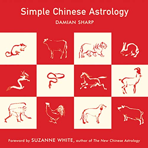 Simple Chinese Astrology (English Edition)