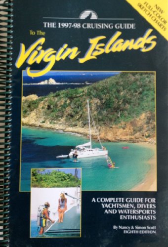 Cruising Guide to the Virgin Islands, 1997-1998 0944428347 Book Cover
