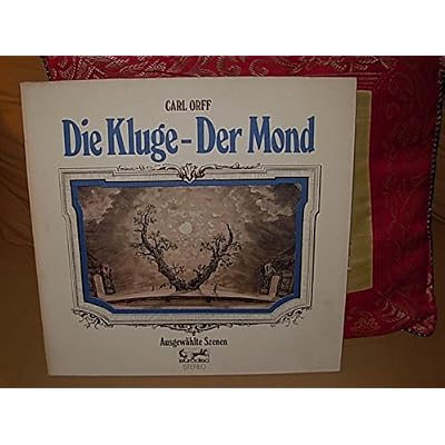 Carl Orff : Die Kluge - Der Mond
