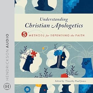 Understanding Christian Apologetics Audiobook By Timothy Paul Jones - editor cover art