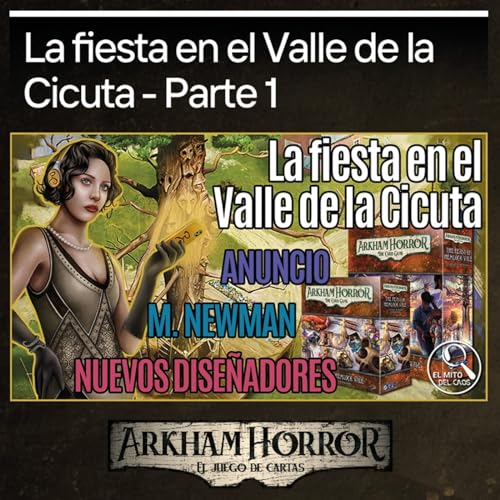1 x 17 La fiesta en el Valle de la Cicuta 1️⃣ | Arkham Horror LCG