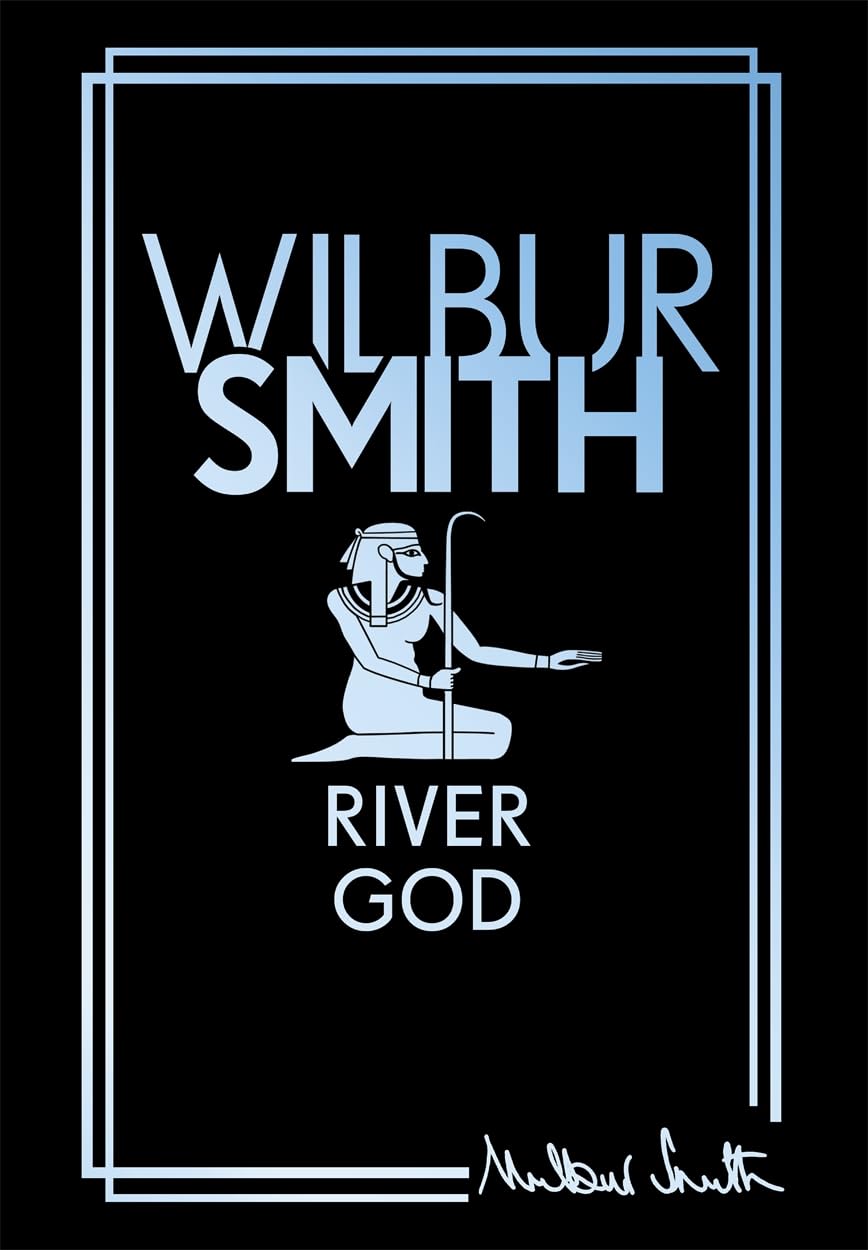 River God by Wilbur Smith HARDBACK 9781785128646