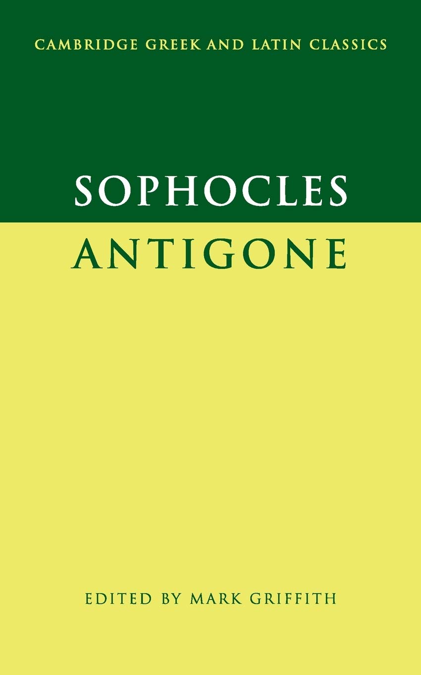 Sophocles: Antigone (Cambridge Greek and Latin Classics)