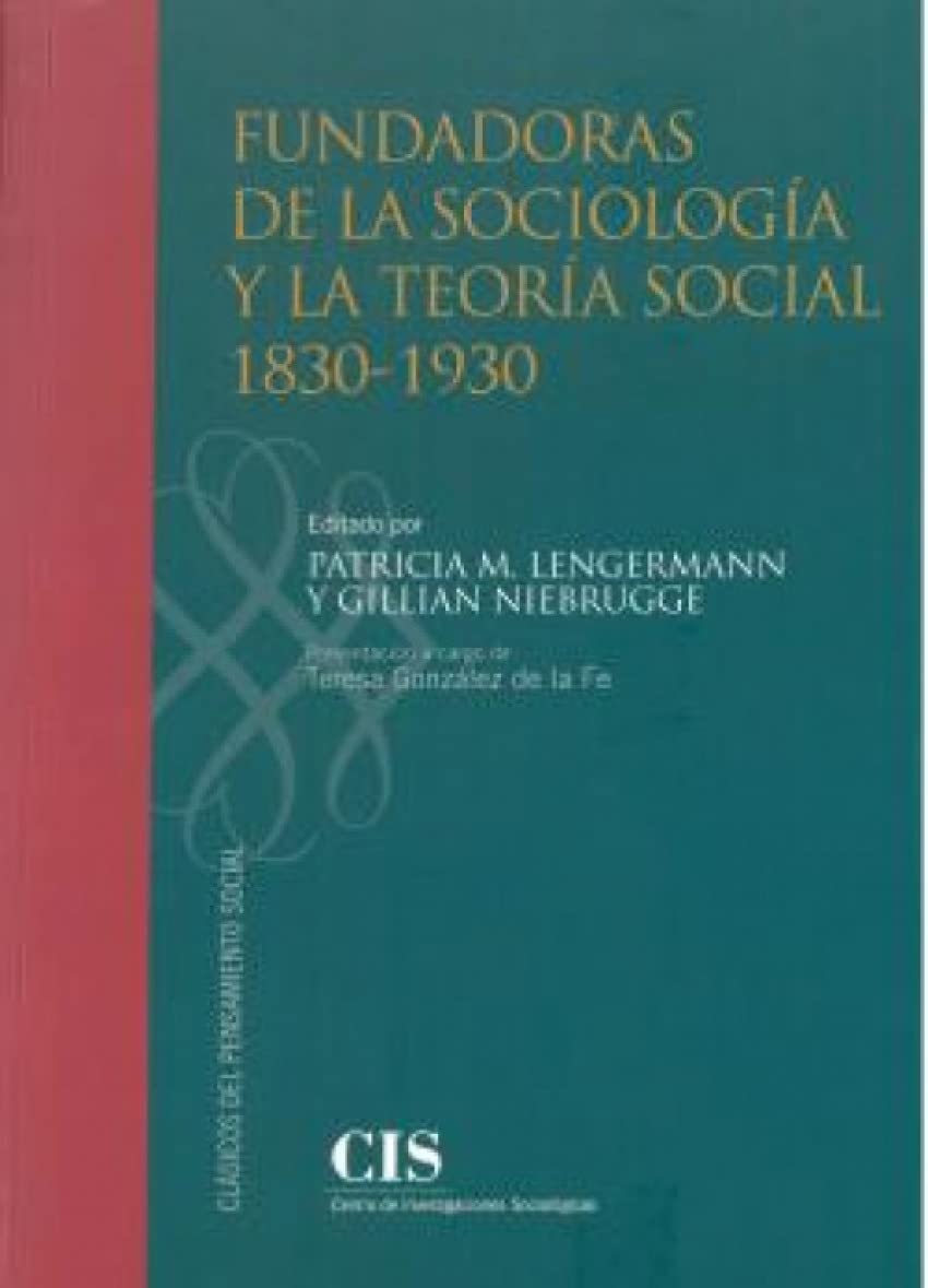 Fundadoras de la sociología y la teoría social 1830-1930: 23