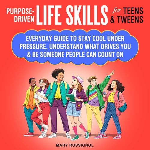 『Purpose-Driven Life Skills for Teens & Tweens』のカバーアート