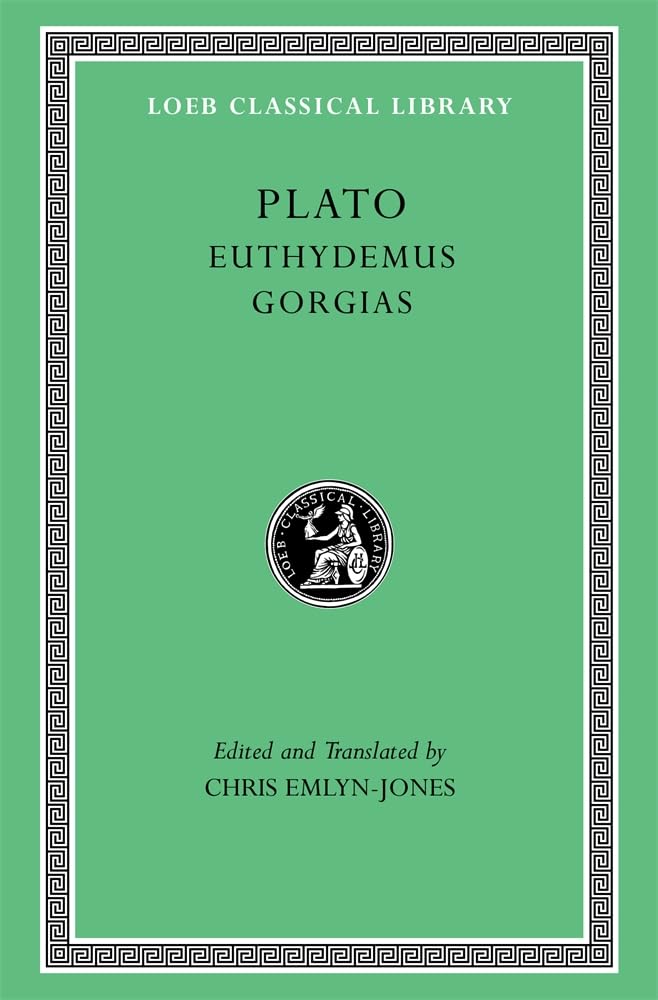 Euthydemus. Gorgias (Loeb Classical Library)