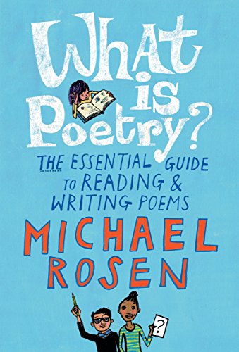 what is kids central - What Is Poetry?: The Essential Guide to Reading and Writing Poems