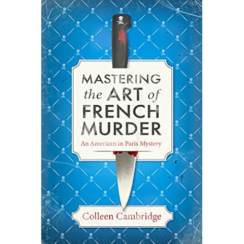 Mastering the Art of French Murder: A Charming New Parisian Historical Mystery (An American In Paris Mystery) Cover