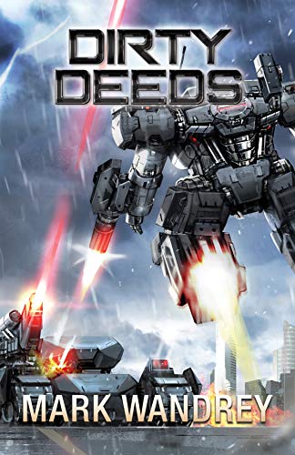 Dirty Deeds (The Omega War Book 6)