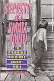 Secrets of a Small Town: The Extraordinary Confessions of Ordinary People