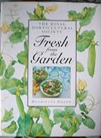 Fresh from The Garden: The Royal Horticultural Society Cookbook 1856261549 Book Cover
