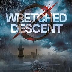 Wretched Descent Audiobook By Robert Leach cover art