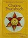 Produktbild Chakra-Praxisbuch: Spirituelle Übungen für Gesundheit, Harmonie und innere Kraft