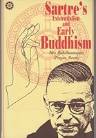 Sartre's Existentialism and Early Buddhism 9747890437 Book Cover