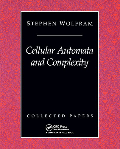 Cellular Automata And Complexity: Collected Papers (English Edition)