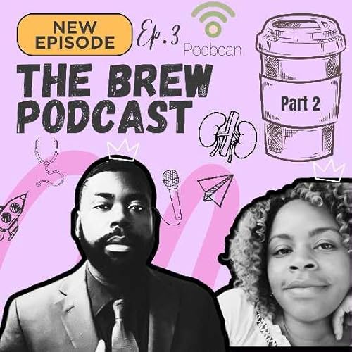 Page de couverture de EP. 3 pt. 2- CKD and Mental Health: ”It’s Still Okay Not To Be Okay” w/ Shauntae Mondesir