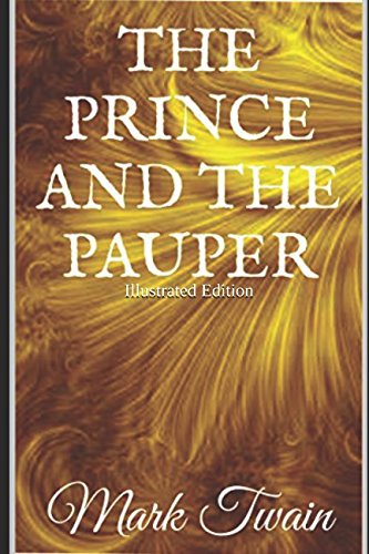The Prince and the Pauper - Illustrated Edition 1521355185 Book Cover