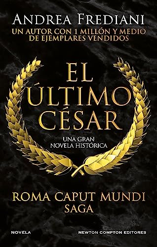 El último César. Más de 1 millón de ejemplares vendidos (Roma Caput Mundi nº 2)