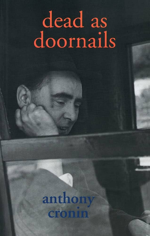 希少　DEAD AS DOORNAILS Anthony Cronin Dead As Doornails: Cronin, Anthony: 9781901866421: Amazon