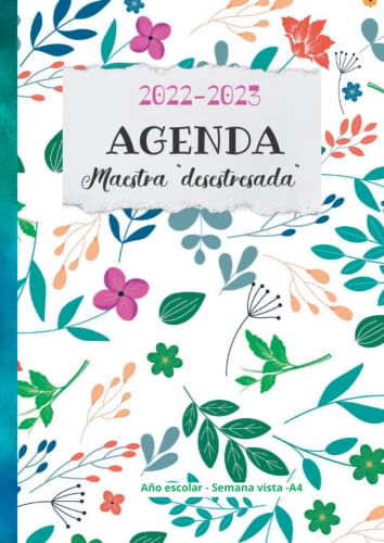 Agenda Maestra “desestresada” 2022 2023 - Año escolar - Semana vista -...