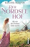 kolpinghaus salzburg  Der Nordseehof – Als wir der Freiheit nahe waren: Roman
