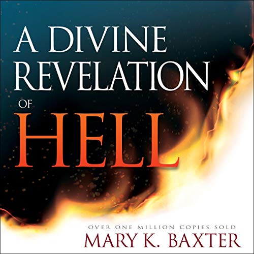 A Divine Revelation of Hell by Mary K. Baxter episode artwork