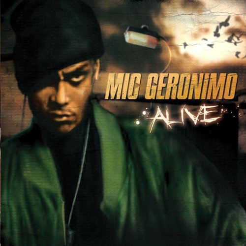 Amazon MusicでMic Geronimo, Featuring. Blade BrownのAliveを再生する
