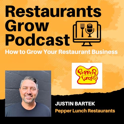 How to Grow Your Restaurant Business with Justin Bartek cover art