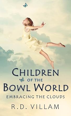 Children of the Bowl World: Embracing the Clouds