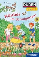 Duden Leseprofi - Räuber im Schulgarten, 1. Klasse 3737333912 Book Cover