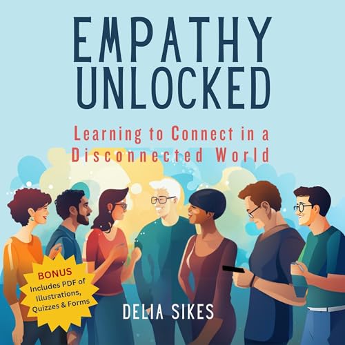 Empathy Unlocked by Delia Sikes episode artwork