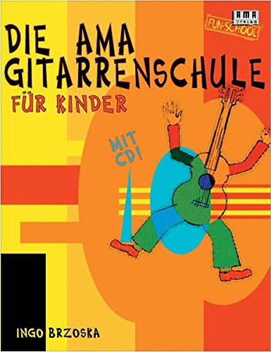 Die AMA-Gitarrenschule für Kinder (Fun-School)