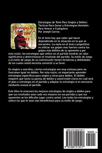 Estrategias de Tenis Para Singles y Dobles: Tácticas Para Ganar y Estrategias Mentales Para Vencer a
