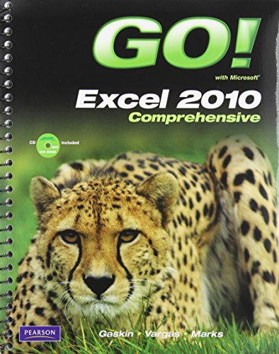 Go! With Microsoft Excel 2010: Comprehensive