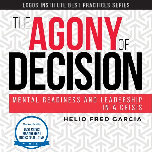 Cover art for The Agony of Decision: Mental Readiness and Leadership in a Crisis