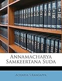 Annamacharya Samkeertana Suda (Telugu Edition)