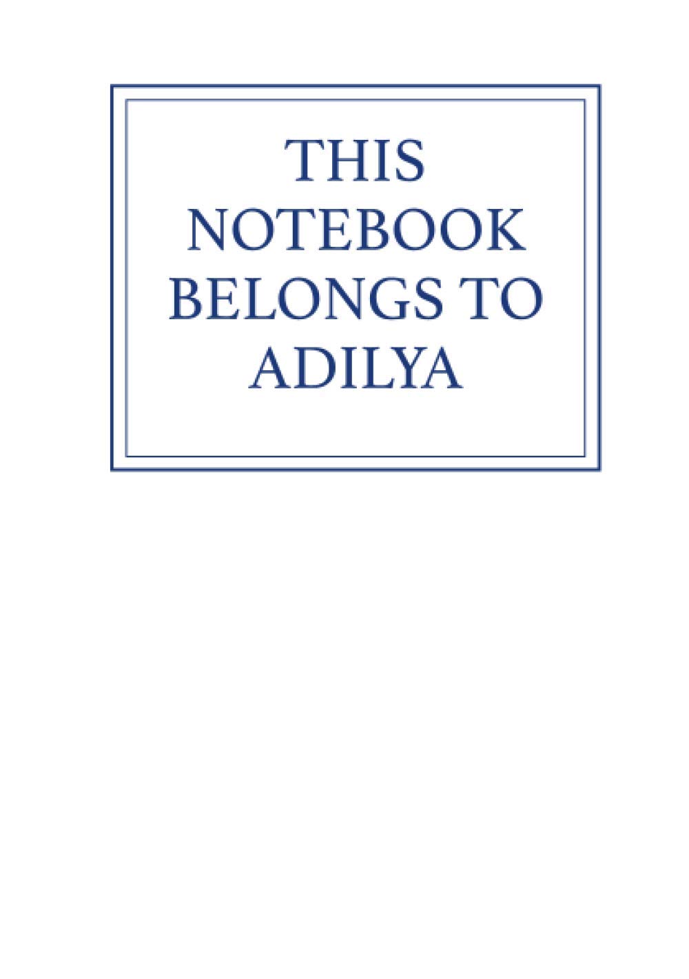 This Notebook Belongs to Adilya