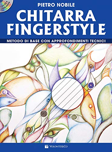 Chitarra Fingerstyle. Metodo Di Base Con Approfondimenti Tecnici. Con Video Online. Con Cd-Audio