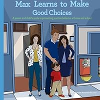 Max Learns to Make Good Choices 0692024034 Book Cover