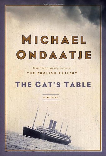 The Cat's Table Ondaatje, Michael